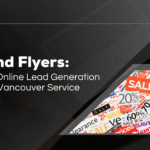 Beyond Flyers: Creative Online Lead Generation Ideas for Vancouver Service Providers