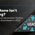 The Phone Isn’t Ringing? Proven Lead Generation Tactics for Trades Businesses in 2025